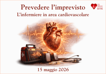 PREVEDERE L'IMPREVISTO: L'INFERMIERE IN AREA CARDIOVASCOLARE. COMPETENZE E STRATEGIE PER LA GESTIONE DELLE EMERGENZE